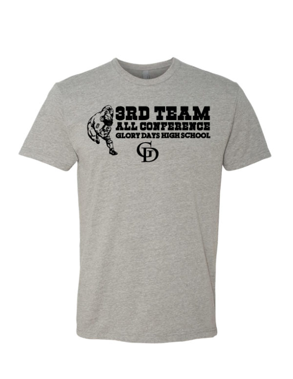 3rd Team All Conference - Glory Days High School Tee