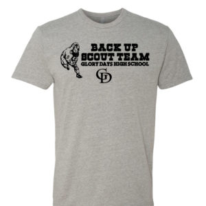 Back Up Scout Team - Glory Days High School Tee