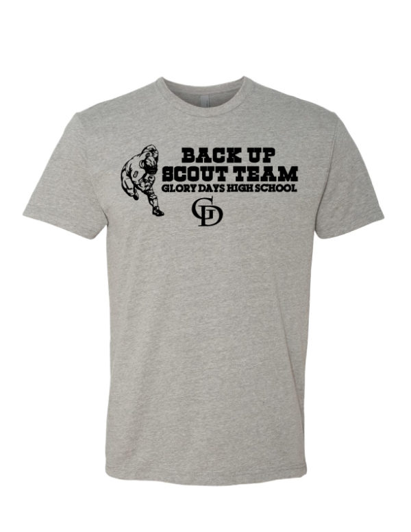 Back Up Scout Team - Glory Days High School Tee