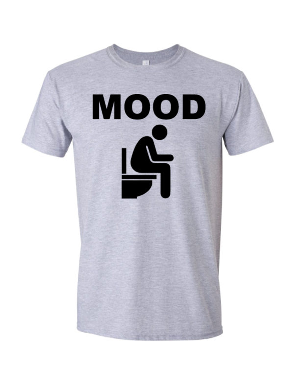 Mood - On the Toilet T Shirt