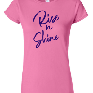 Rise n Shine Womens Tee