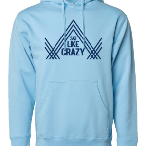 Ski Like Crazy Hoodie