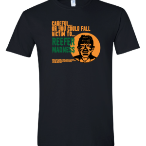 Reefer Madness Tee