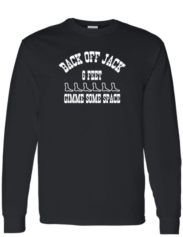 Back off Jack Long Sleeve Front and Back Print - Grocery Shopping Shirt - Image 2