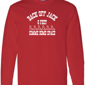 Back off Jack Long Sleeve Front and Back Print - Grocery Shopping Shirt
