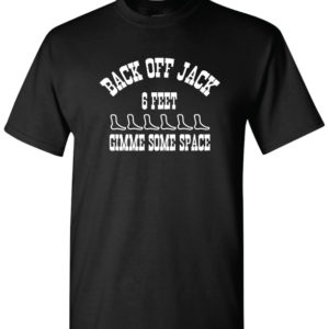 Back off Jack T Shirt Front and Back Print - Grocery Shopping Shirt